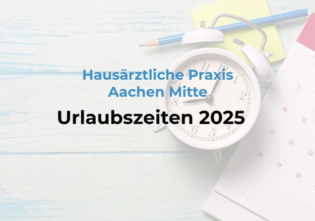 Beitragsbild Urlaubszeiten 2025 - Hausärztliche Praxis Aachen Mitte, Dr. Thoren Müller & Ines Michelsen-Wissen.