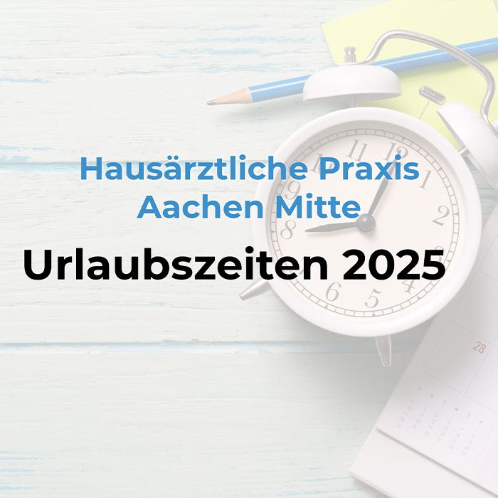 Beitragsbild Urlaubszeiten 2025 - Hausärztliche Praxis Aachen Mitte, Dr. Thoren Müller & Ines Michelsen-Wissen.